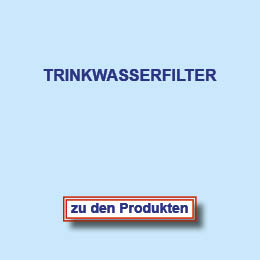 Trinkwasserfilter